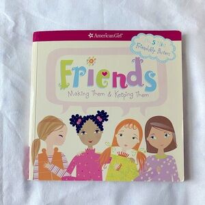American Girl - Friends making them and keeping them